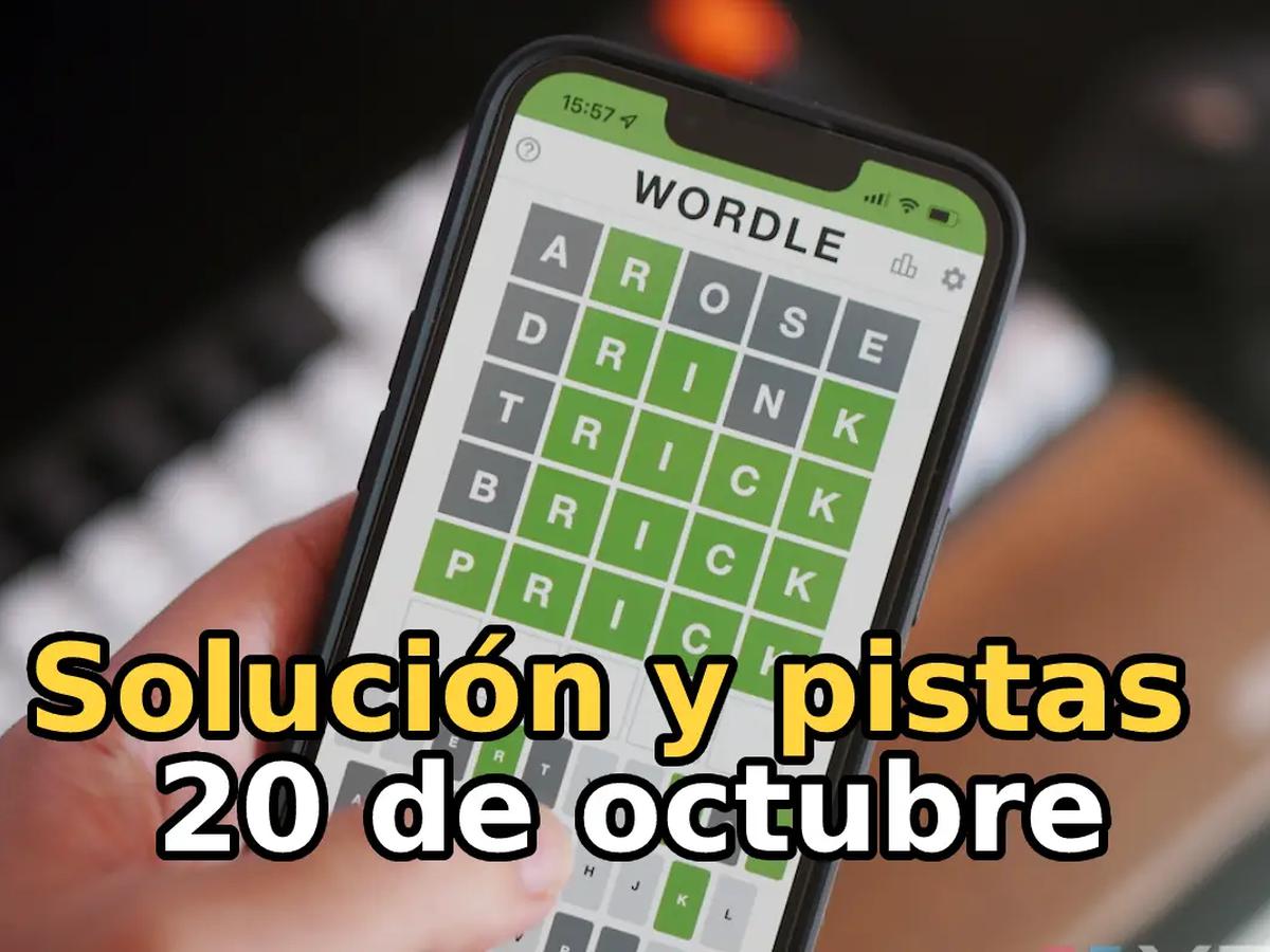 Wordle en español de hoy, jueves 20 de octubre | pistas y solución en normal 287, tildes y científico | ESPECTACULOS |