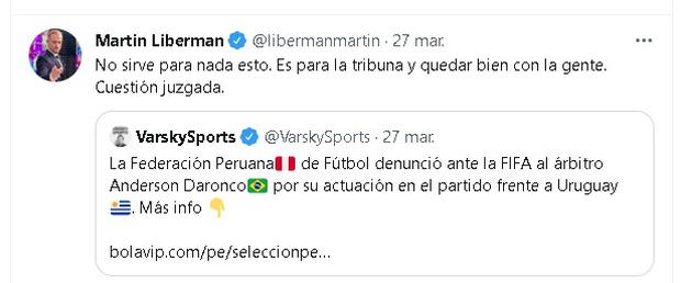 Martin Liberman se pronunció sobre el reclamo de la Federación Peruana de Futbol. (Twitter)