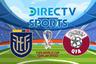 DirecTV Sports En Vivo - cómo ver Ecuador vs. Qatar por TV y Online