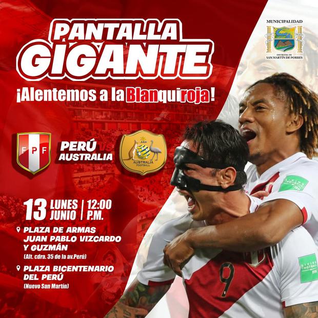 Municipio de San Martín de Porres anuncia instalación de transmisión de Perú vs Australia en vivo y en pantalla gigante.